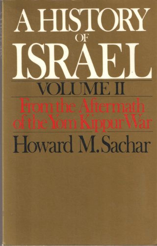 Beispielbild fr A History of Israel: Volume II: From the Aftermath of the Yom Kippur War zum Verkauf von Wonder Book