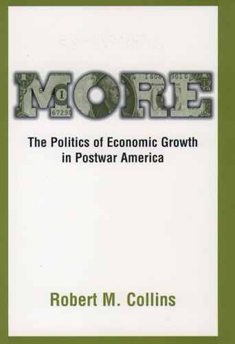9780195046465: More: The Politics of Economic Growth in Postwar America