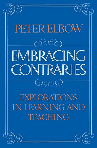 Stock image for Embracing Contraries: Explorations in Learning and Teaching for sale by Wonder Book