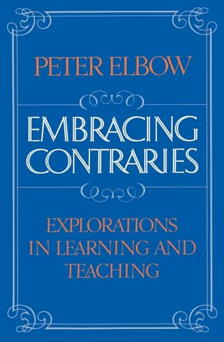 Stock image for Embracing Contraries: Explorations in Learning and Teaching for sale by Wonder Book