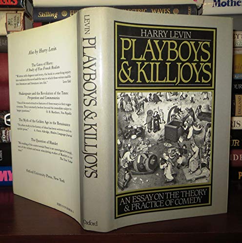 9780195048568: Playboys and Killjoys: An Essay on the Theory and Practice of Comedy