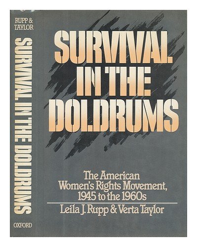 Imagen de archivo de Survival in the Doldrums: The American Women's Rights Movement, 1945 to the 1960s a la venta por SecondSale