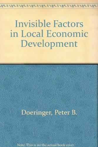 Stock image for Invisible Factors in Local Economic Development for sale by Better World Books