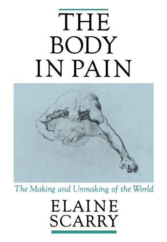 9780195049961: The Body in Pain: The Making and Unmaking of the World
