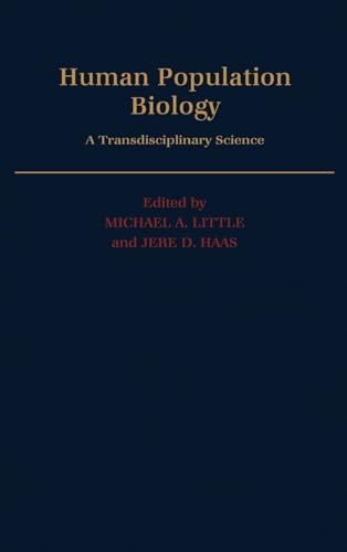 Stock image for Human Population Biology: A Transdisciplinary Science (Research Monographs on Human Population Biology) for sale by HPB-Red