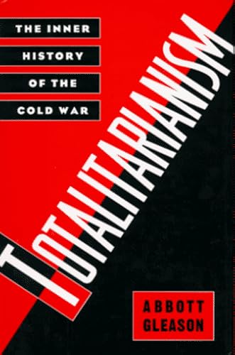 Imagen de archivo de Totalitarianism : The Inner History of the Cold War a la venta por Better World Books