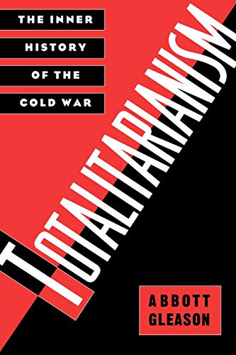 Beispielbild fr Totalitarianism: The Inner History of the Cold War zum Verkauf von SecondSale