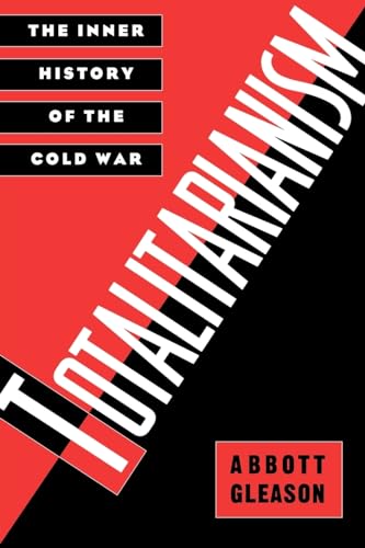 Imagen de archivo de Totalitarianism: The Inner History of the Cold War a la venta por SecondSale