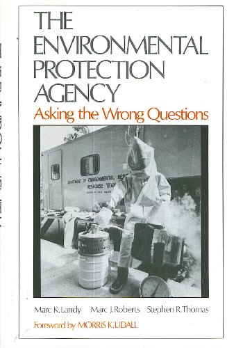 Beispielbild fr The Environmental Protection Agency: Asking the Wrong Questions zum Verkauf von Wonder Book