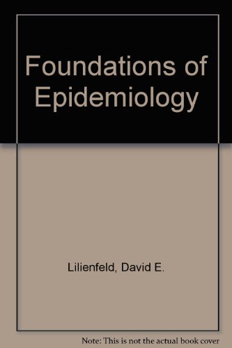 Imagen de archivo de Foundations of Epidemiology a la venta por ThriftBooks-Atlanta