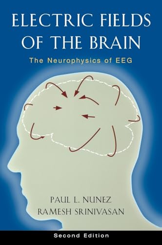 9780195050387: Electric Fields of the Brain: The neurophysics of EEG