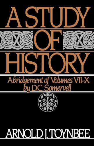 Stock image for A Study of History: Abridgement of Volumes VII-X for sale by ThriftBooks-Dallas