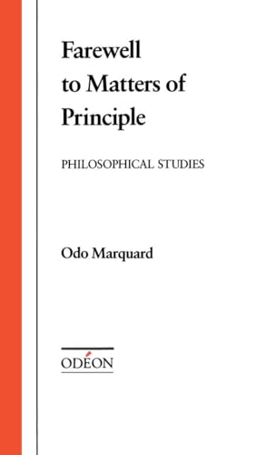 Beispielbild fr Farewell to Matters of Principle: Philosophical Studies (Odon) zum Verkauf von GF Books, Inc.