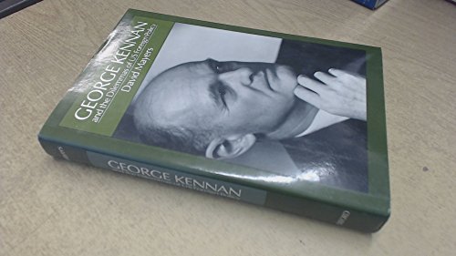 Stock image for George Kennan and the Dilemmas of US Foreign Policy for sale by Better World Books