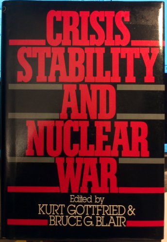 Imagen de archivo de Crisis Stability and Nuclear War a la venta por Better World Books