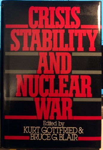 Stock image for Crisis Stability and Nuclear War for sale by Better World Books