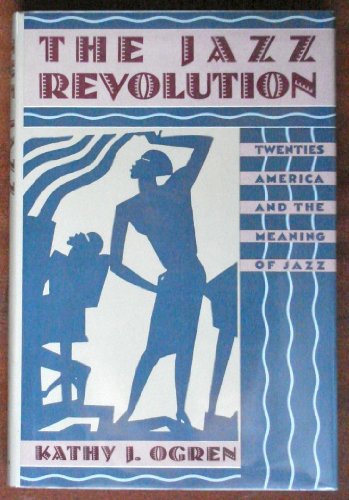 Bookseller Image The Jazz Revolution - Twenties America & the Meaning of Jazz isbn 019505153x