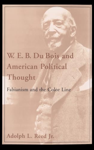 9780195051742: W.E.B. Du Bois and American Political Thought: Fabianism and the Color Line