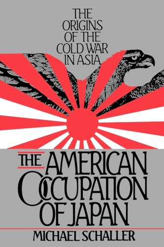 9780195051902: The American Occupation of Japan: The Origins of the Cold War in Asia