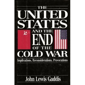 Beispielbild fr The United States and the End of the Cold War: Implications, Reconsiderations, Provocations zum Verkauf von Wonder Book