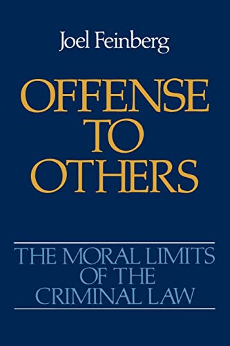 Beispielbild fr Offense to Others (Moral Limits of the Criminal Law) zum Verkauf von BooksRun