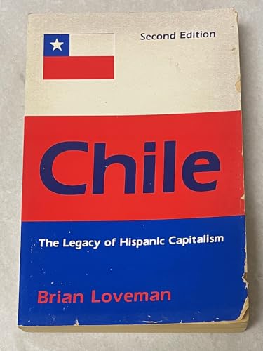 Chile: The Legacy of Hispanic Capitalism (Latin American History)