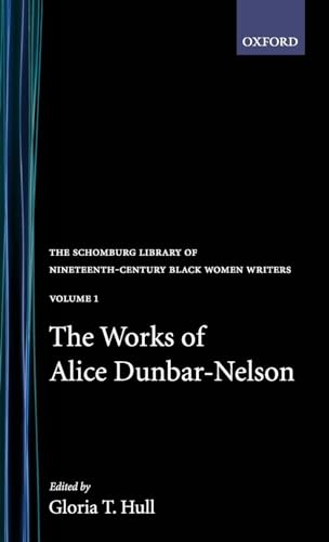 Imagen de archivo de The Works of Alice Dunbar-Nelson : Volume 1 a la venta por Better World Books