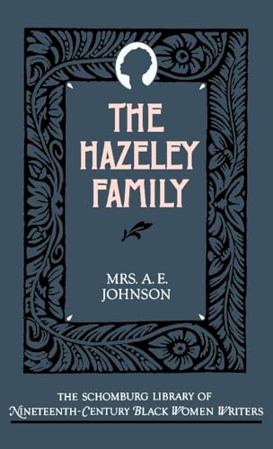 9780195052572: The Hazeley Family (The Schomburg Library of Nineteenth-Century Black Women Writers) [Idioma Ingls]