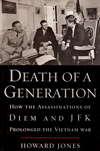 9780195052862: Death of a Generation: How the Assassinations of Diem and JFK Prolonged the Vietnam War