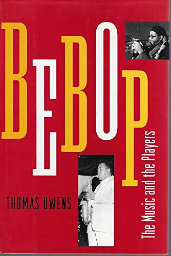 9780195052879: Bebop: The Music and Its Players