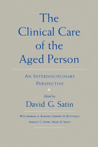 9780195052909: The Clinical Care of the Aged Person: AnInterdisciplinary Perspective