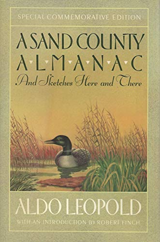 Beispielbild fr A Sand County Almanac: And Sketches Here and There, Special Commemorative Edition zum Verkauf von Blue Vase Books