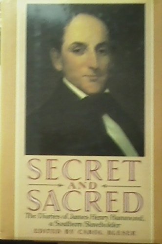 9780195053081: Secret and Sacred: The Diaries of James Henry Hammond, a Southern Slaveholder