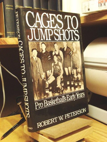 Beispielbild fr Cages to Jump Shots : Pro Basketball's Early Years zum Verkauf von Better World Books
