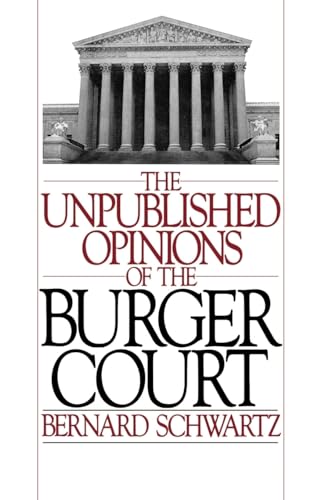 Beispielbild fr The Unpublished Opinions of the Burger Court zum Verkauf von Better World Books