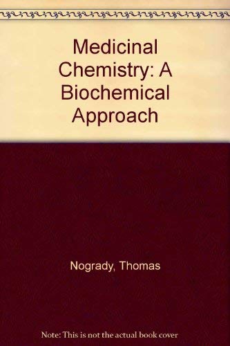 9780195053685: Medicinal Chemistry: A Biochemical Approach