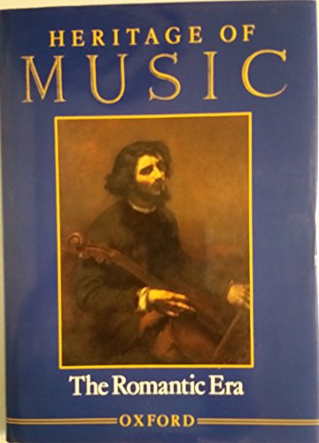 Imagen de archivo de Heritage of Music: Volume II: The Romantic Era a la venta por Ergodebooks