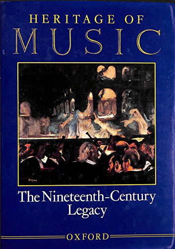 Heritage of Music Volume III: The Nineteenth-Century Legacy