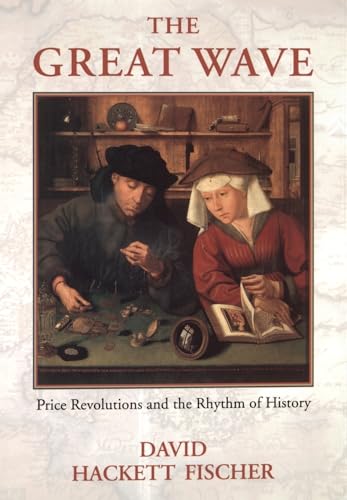 Beispielbild fr The Great Wave: Price Revolutions and the Rhythym of History zum Verkauf von ThriftBooks-Atlanta