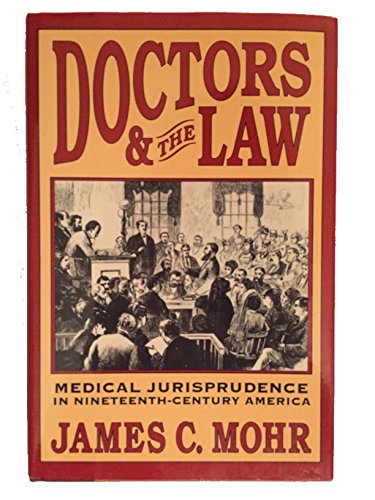 Beispielbild fr Doctors and the Law : Medical Jurisprudence in Nineteenth-Century America zum Verkauf von Better World Books