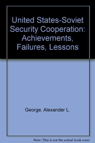 9780195053975: U.s.-soviet Security Cooperation: Achievements, Failures, Lessons