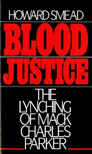 9780195054293: Blood Justice: The Lynching of Mack Charles Parker