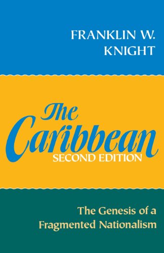 Stock image for The Caribbean: The Genesis of a Fragmented Nationalism (Latin American Histories) for sale by Wonder Book