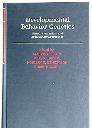 9780195054460: Developmental Behaviour Genetics: Neural, Biometrical and Evolutionary Approaches