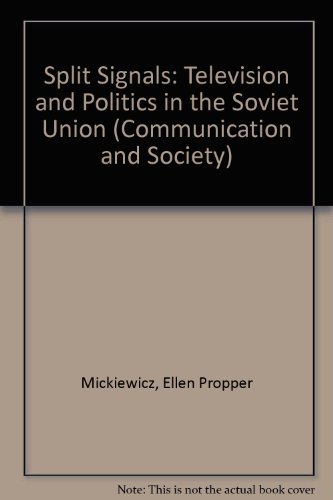 Beispielbild fr Split Signals: Television and Politics in the Soviet Union (Communication and Society) zum Verkauf von Dunaway Books