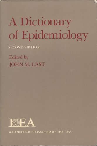 Imagen de archivo de A Dictionary of Epidemiology (Handbooks Sponsored by the IEA and WHO) a la venta por Wonder Book