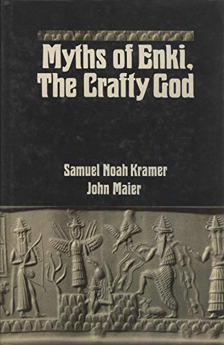 Myths of Enki, the Crafty God - Maier, John, Kramer, Samuel Noah