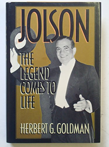 Imagen de archivo de Jolson : The Legend Comes to Life a la venta por Better World Books