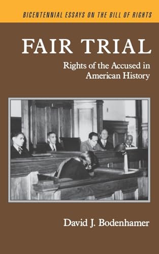 Imagen de archivo de Fair Trial : Rights of the Accused in American History a la venta por Better World Books: West