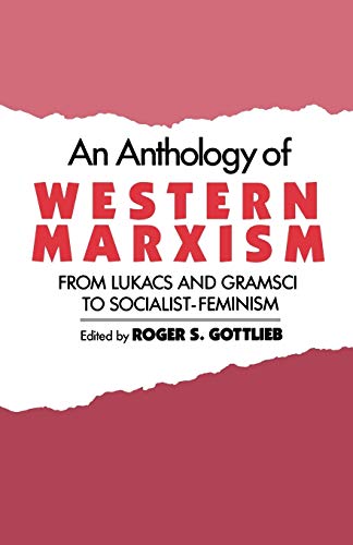 9780195055696: An Anthology of Western Marxism: From Lukacs and Gramsci to Socialist-Feminism